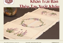 Khăn Trải Bàn Thêu Tay Xuất Khẩu - Tôn Vinh Vẻ Đẹp Thủ Công Việt