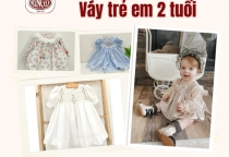 Mẹo Chọn Váy Trẻ Em 2 Tuổi Giúp Bé Thoải Mái Vận Động Cả Ngày