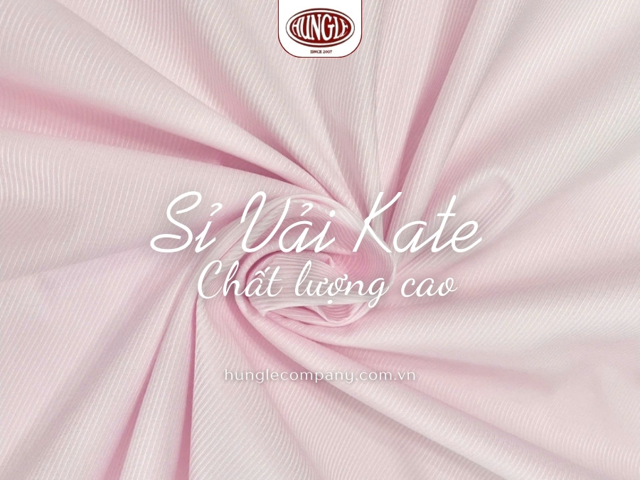 Dệt May Hùng Lê - Chuyên sỉ vải kate uy tín, chất lượng cao