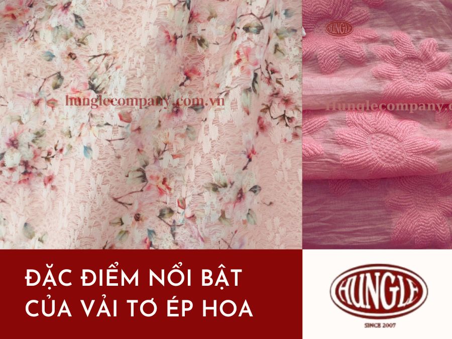 Vải tơ ép hoa mang nhiều đặc điểm nổi bật