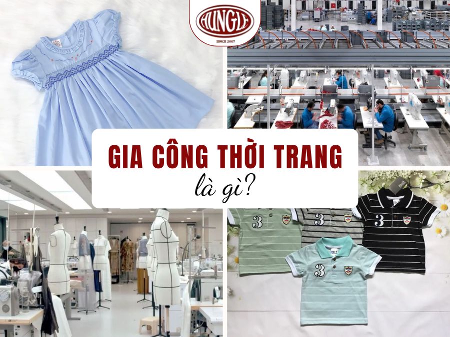 Gia công thời trang là gì?