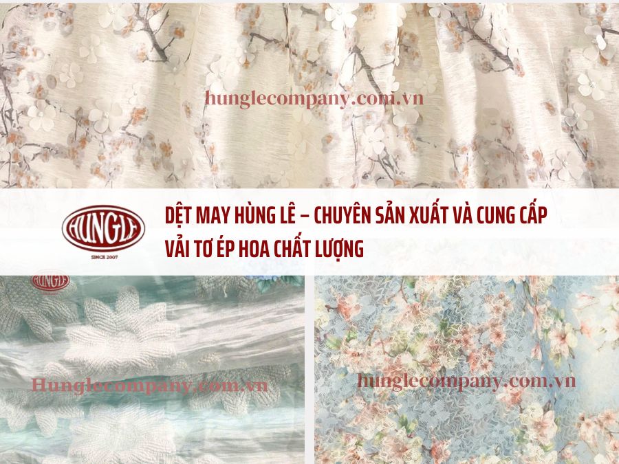 Nguồn cung cấp vải tơ ép hoa cao cấp, chất lượng hàng đầu