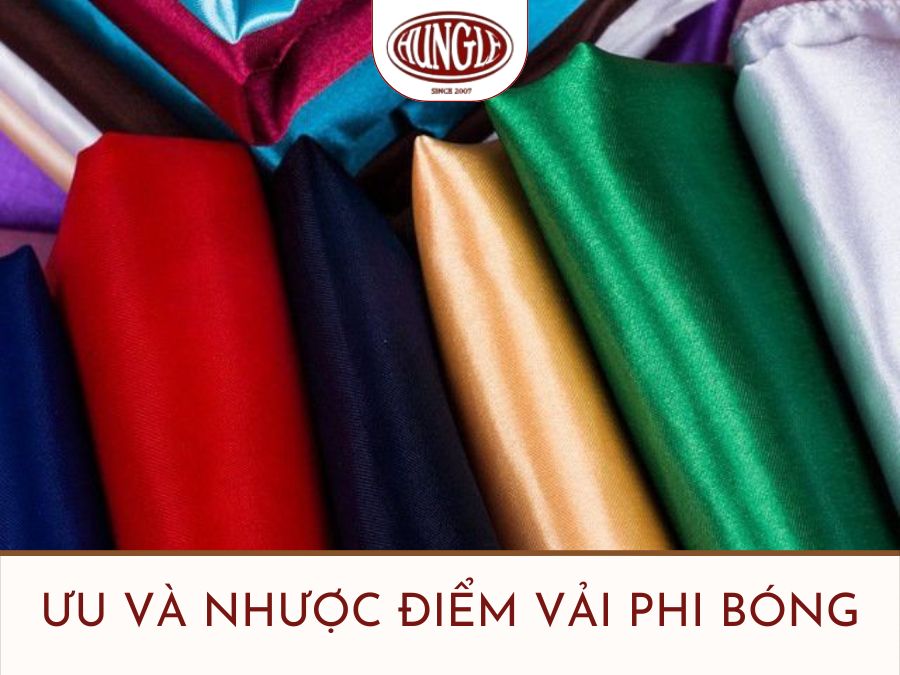 Ưu và nhược điểm của chất vải phi bóng